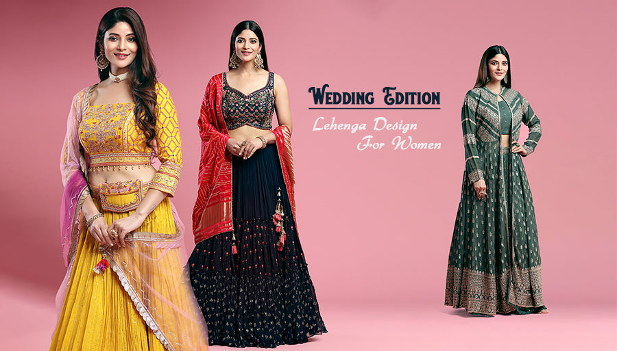 Lehenga Design For Women - Wedding Edition