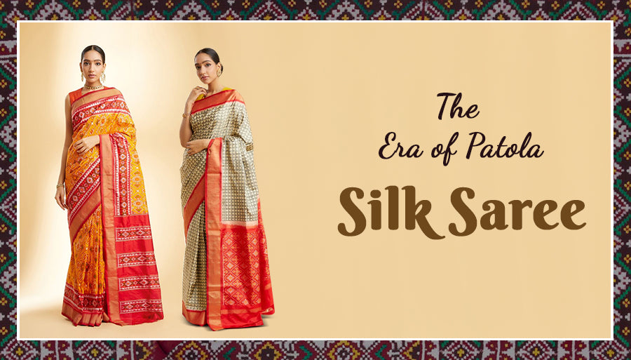 The Era of Patola Silk Saree