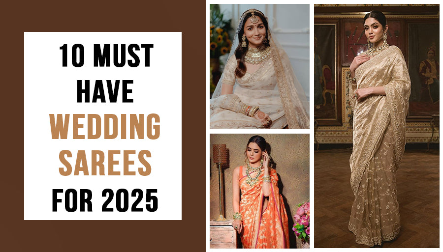 10 Ultimate Wedding Sarees that Can’t be Wrong - Saree Trends for 2025