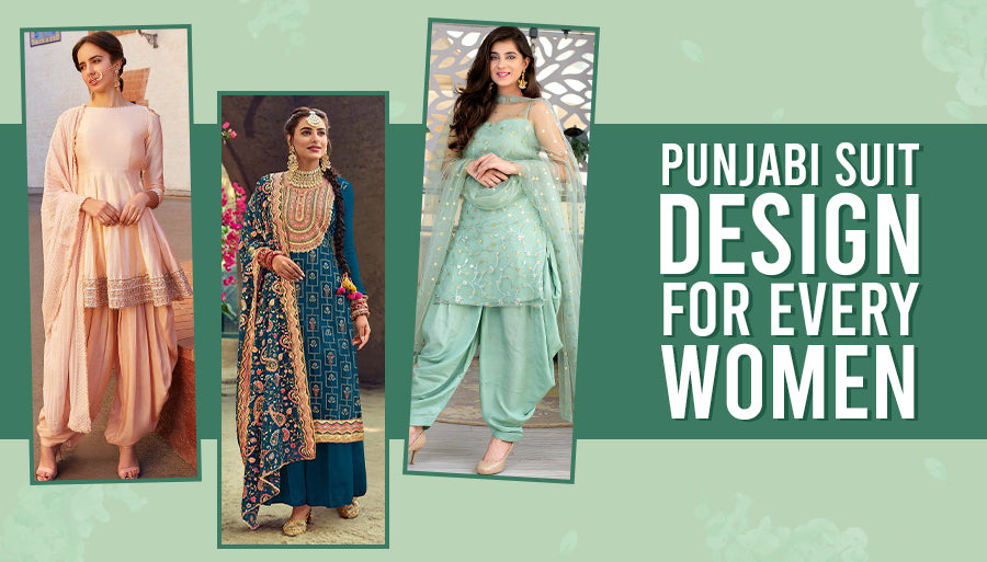 Punjabi Suit Design Styles for Every Woman
