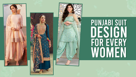 Punjabi Suit Design Styles for Every Woman