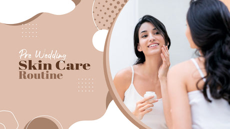10 Pre Wedding Skin Care Routine Clichés