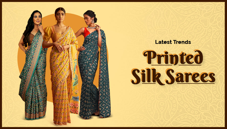Latest Trends in Printed Silk Sarees