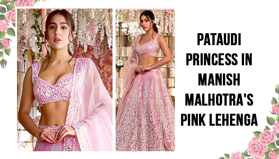 Sara Ali Khan 's Pink Lehenga Choli from Manish Malhotra