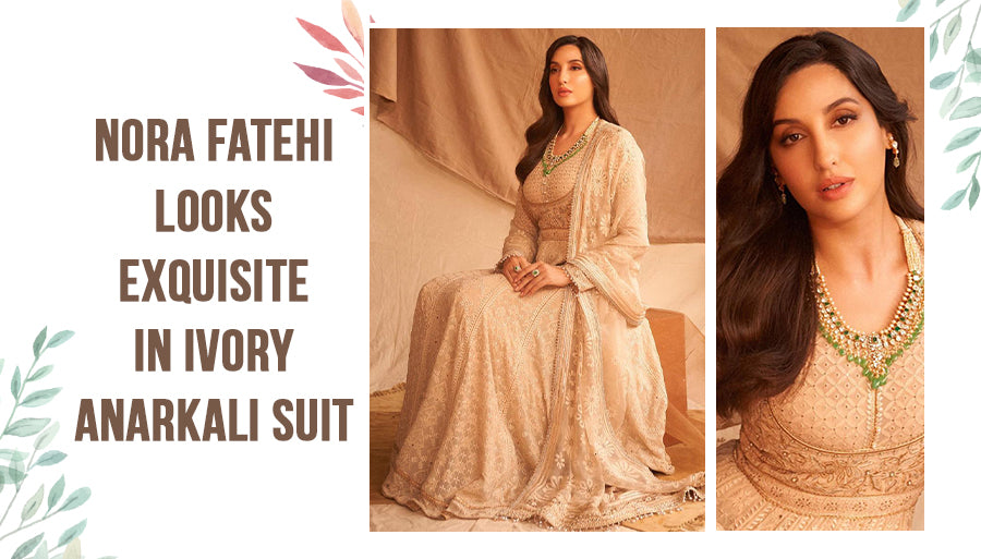 Nora Fatehi Look Exquisite in Ivory Anarkali Suit