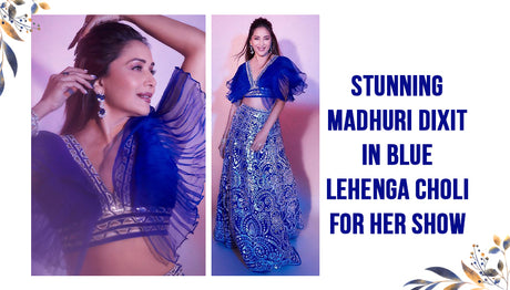 Madhuri Dixit in Blue Lehenga Choli to Set a Fire on DD3