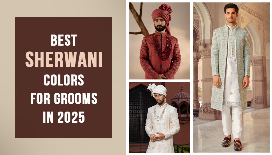 Best Sherwani Colours for Grooms in 2026: Colour by Trend, Skin Tone and Season