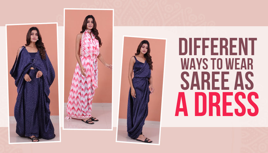 Different Ways to wear Style Saree as a Dress