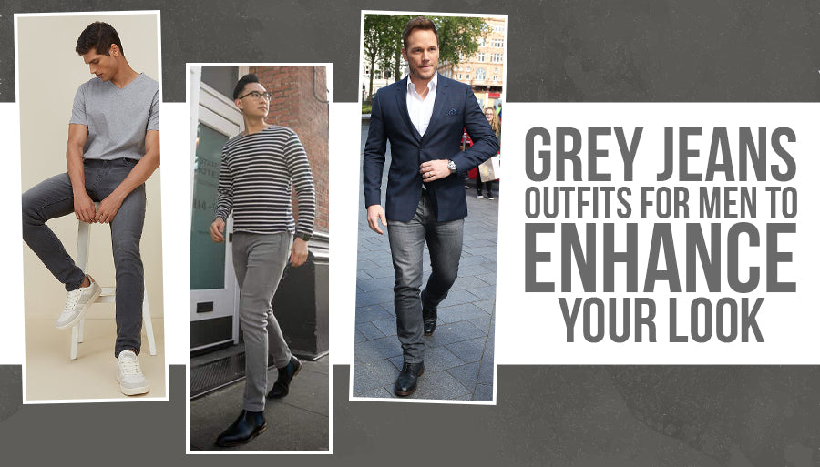 The Best Style Tips To Complete Your Look With a Pair of Grey Jeans!