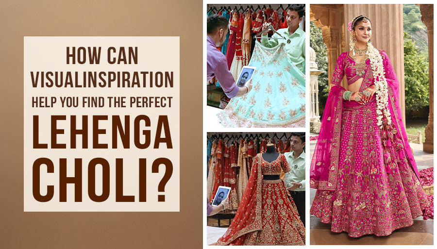How Can Visual Inspiration Help You Find the Perfect Lehenga Choli?