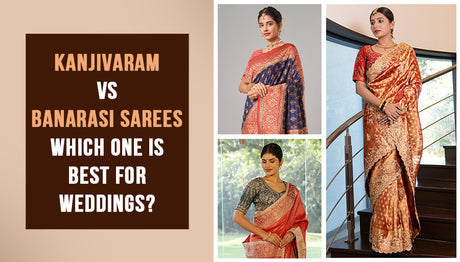 Kanjivaram vs. Banarasi Sarees: Which One is Best for Weddings?