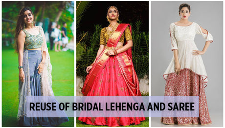 How to reuse bridal lehenga and saree in different ways