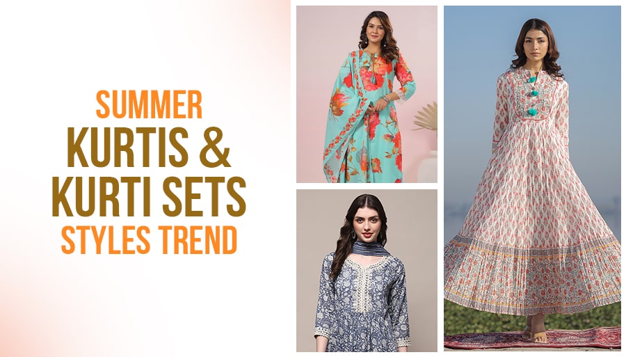 Summer Kurtis & Kurti Sets Styles Trend 2024