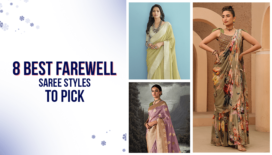 Best Sarees For Farewell Party - 8 Chic farewell Saree Styles to Pick