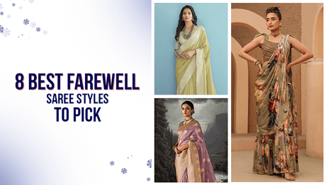 Best Sarees For Farewell Party - 8 Chic farewell Saree Styles to Pick