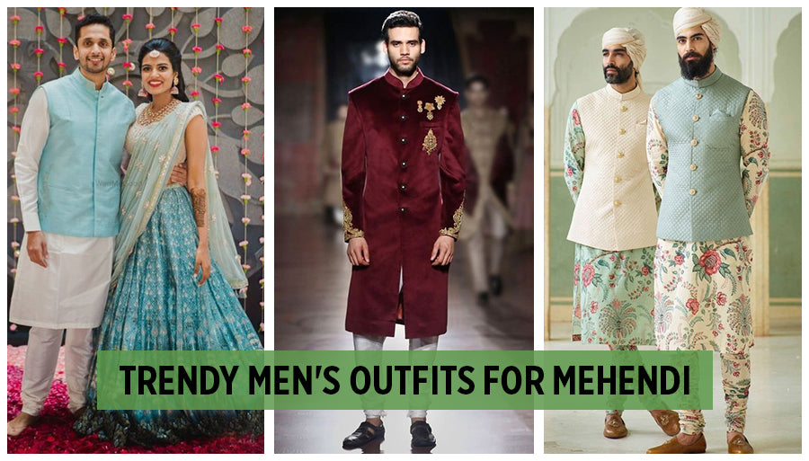 Mens Mehendi Outfit ideas for Wedding