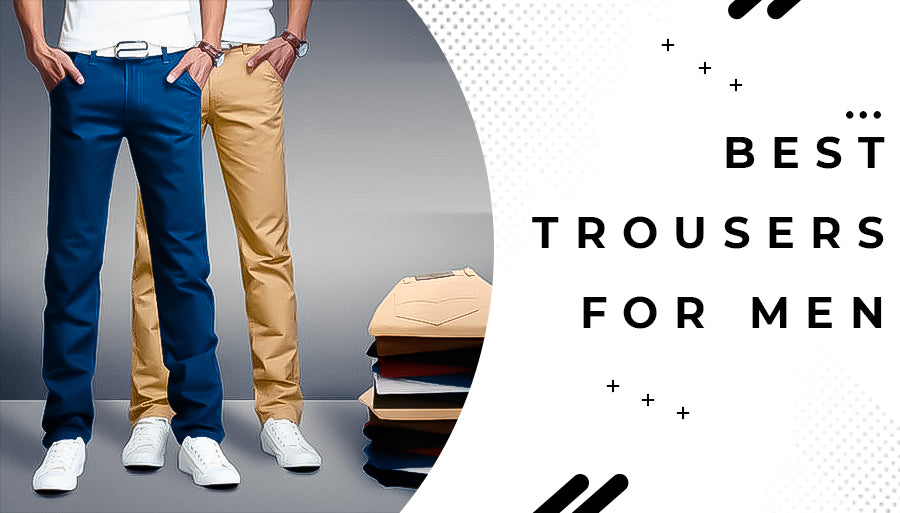 Best trousers for men from different brands