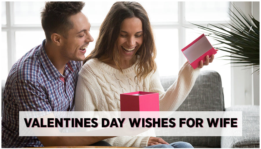 Valentine's Day Wishes For Wife