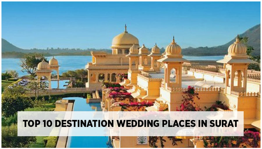 Destination Wedding in Surat | Top 10