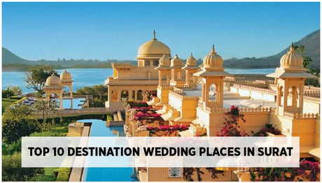 Destination Wedding in Surat | Top 10