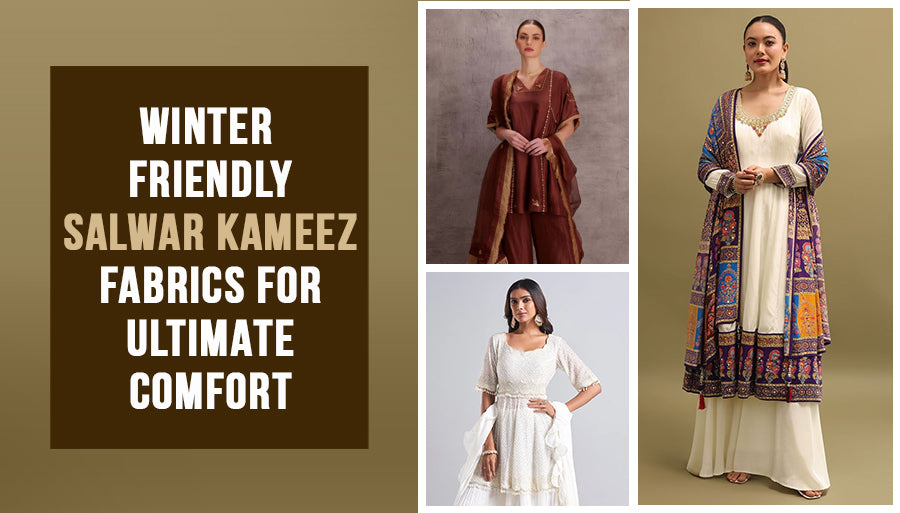 Winter-Friendly Salwar Kameez Fabrics for Ultimate Comfort