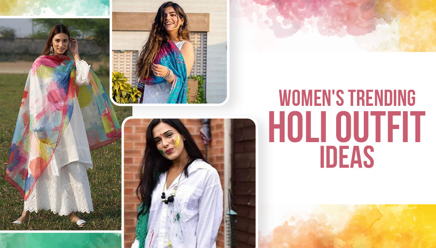 Women’s Trending Holi Outfit Ideas