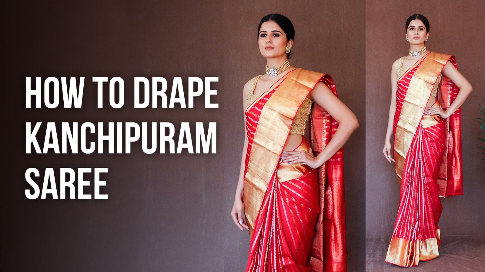 How to Wear a Kanchipuram Saree: Step-by-Step Draping Guide and 5 Styles