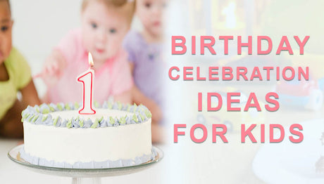 Special Birthday Celebration Ideas For Kids