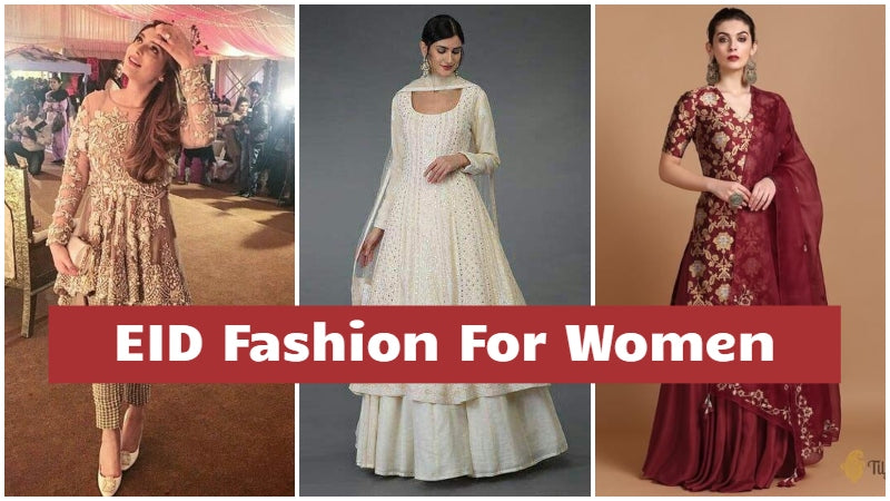 Latest Eid Fashion 2022 for Women