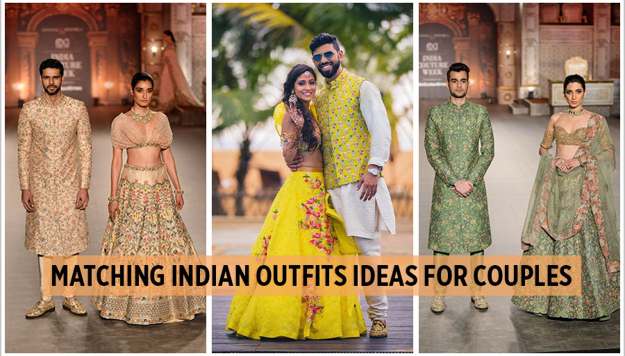 Mens & Women Indian Couple Style Matching Ideas