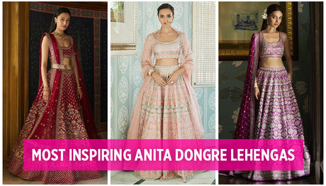 Everything you want to know about Anita Dongre Lehenga