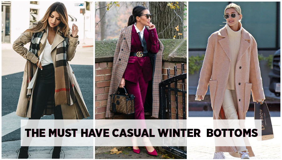 The Must Have Winter Wear Casual Bottoms