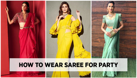 How to wear Saree for Party - Ways to Drape Saree for Party