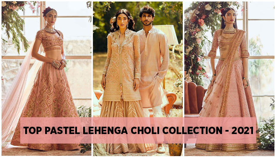 Top Trending Pastel Lehenga Choli Collection - 2024