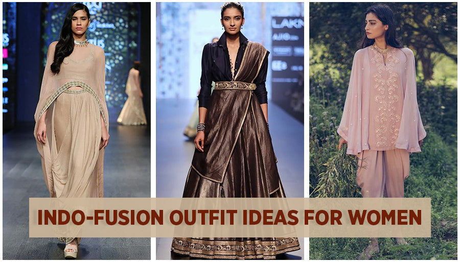 Indo Fusion Outfit Ideas for Women 2022