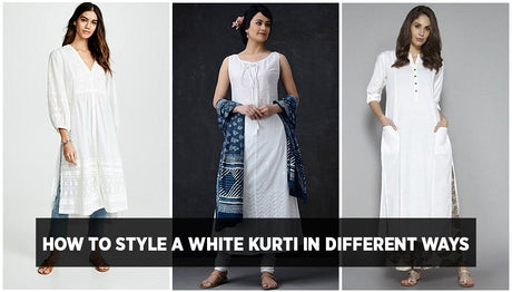 How to Style a White Kurti in different ways | Indian Ethnic Wear