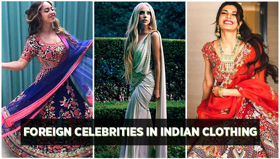 Foreign celebrities Look Stunning in traditional Indian Clothing