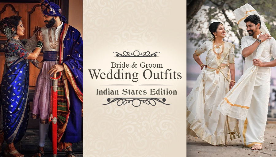 Bride & Groom Wedding Outfits According To Indian States