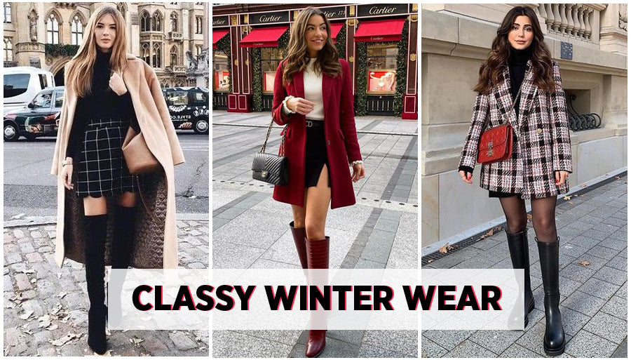 7 Classy Winter Wear Items to Dress like a Fashionista