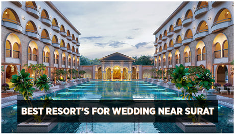 Best Wedding Resort near Surat
