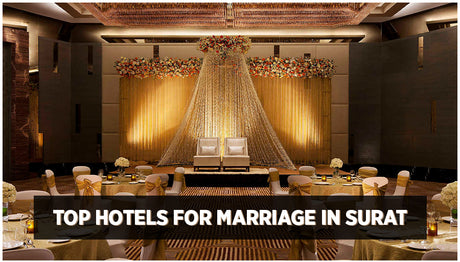 List of Top Hotels for Marriage in Surat