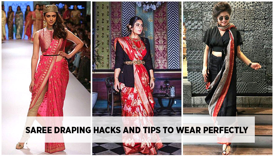 Saree Draping Hacks and Tips to Wear Saree Perfectly