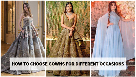 How to Choose Gowns for Different Occasions and Destinations