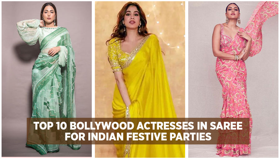 Top Bollywood actresses in saree for Indian Festive Parties