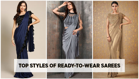 Top Styles of Ready to Wear Sarees - Readymade Saree Collection