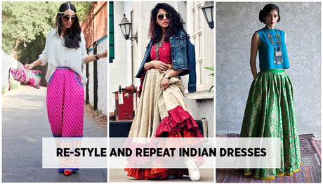 How to Re-Style and Repeat Indian Dresses – Indian Wardrobe Essentials