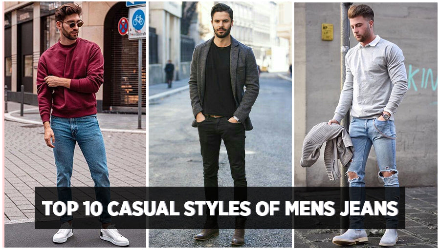 Top 10 Casual Styles of Mens Jeans 2021