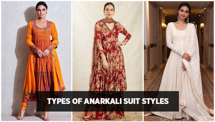 Top Trends & Different Types of Anarkali Suit Styles