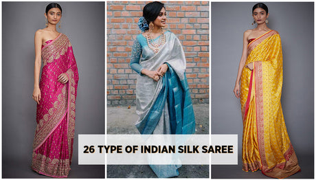 26 Types of Silk Sarees in India: Names, Images and Price Guide