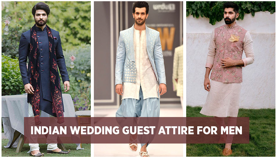 Top Indian Outfits for Men as a Wedding Guest